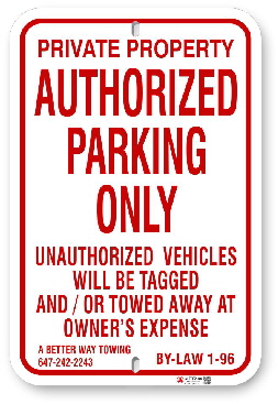 1ap0r4 authorized parking only sign by-law 1-96 with a better wy towing 647-242-2243 by all signs co