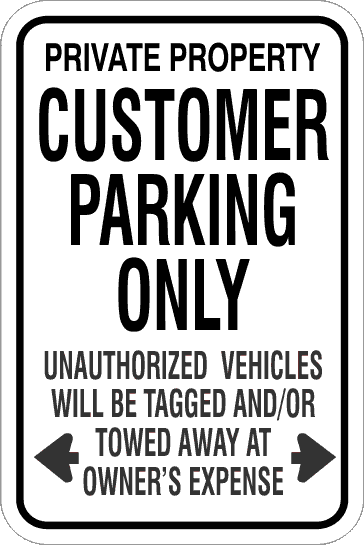 Customer Only Parking Sign