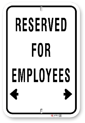 1ep002 basic reserved for employees sign made by all signs co