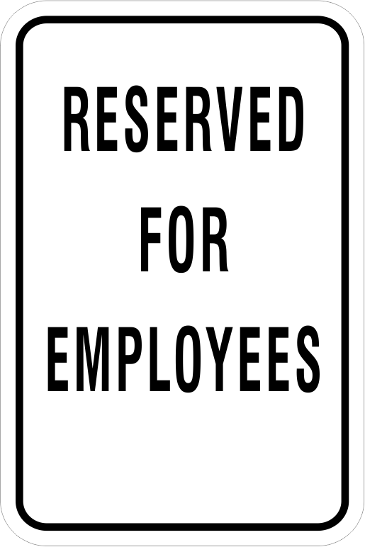 Reserved for Employees Aluminum Parking Sign