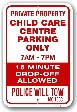 1npcc1 child care center parking only - police will tow - 15 minute drop off allowed
