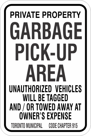Garbage Pick-Up Area - Toronto Municipal Code Chapter 915 - Aluminum Parking Sign