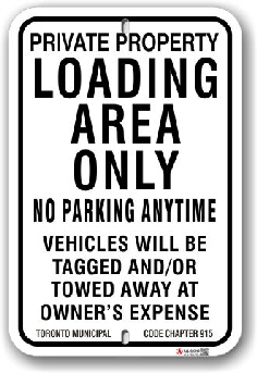 1nplz3 no parking loading area only sign with toronto municipal code chapter 915 by all signs co