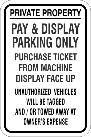 No Parking Pay & Display Parking Only - Aluminum Parking Sign