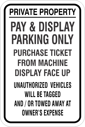 Pay and Display Parking Aluminum Sign