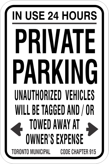 Private Parking - in use 24 Hours - Toronto Municipal Code Chapter 915