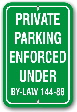 1pp004 private parking enforced under by-law 144-88 aluminum parking sign by all sign