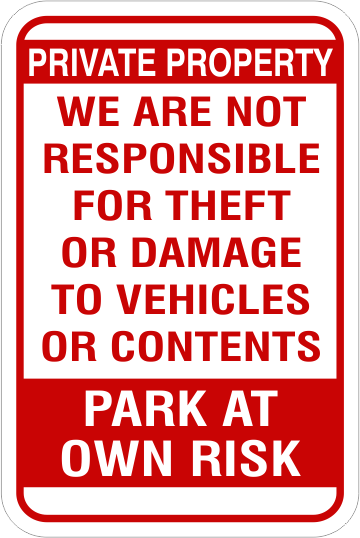 Park at Own Risk Aluminum Sign