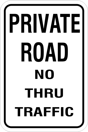 Private Road No Thru Traffic Aluminum Sign