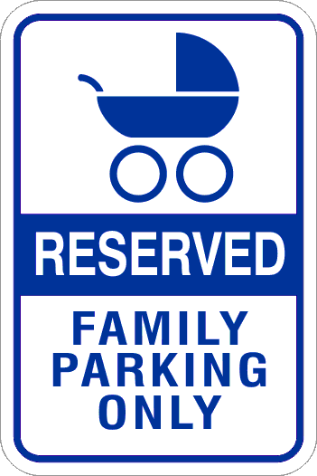 Reserved Parking Family Parking Only