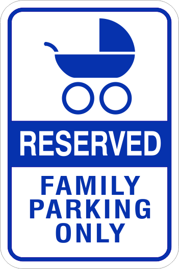 Reserved Family Parking aluminum sign