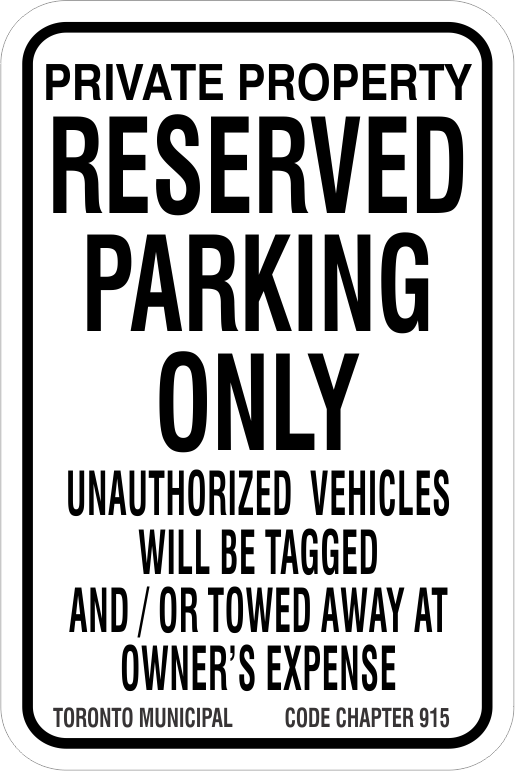 Reserved Parking Sign, Toronto Parking Signs, By-Law 915