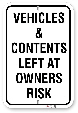 1vc001 vehicle and contents left at owners risk sign made by all signs co