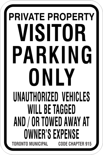 Visitor Parking Only Aluminum Sign, Toronto Municipal Code Chapter 915