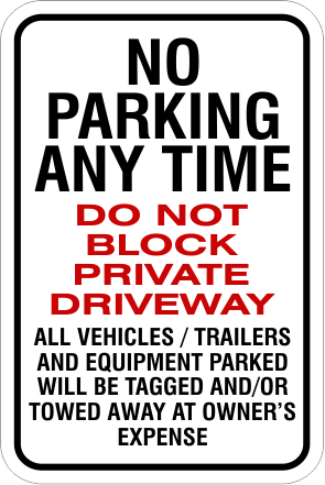 2NPAT01  No Parking Any Time - Do Not Block Private Driveway