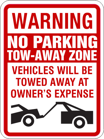 Warning - No Parking - Tow Away Zone, Aluminum