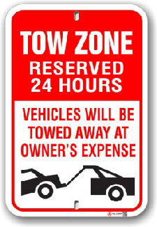 2ta005 tow zone reserved 24 hours vehicles will be towed away parking sign by all signs 