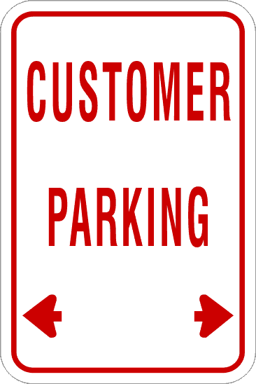 Customer Parking Sign Red Text and Arrows, Toronto Standard, Toronto Mississauga parking sign
